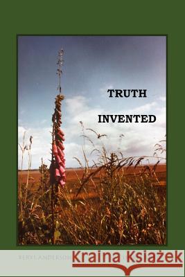 Truth Invented Isobel Byrd Beryl Anderson 9781545340370 Createspace Independent Publishing Platform - książka