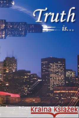 Truth Is... Zeporia Fitzpatrick 9781491849897 Authorhouse - książka