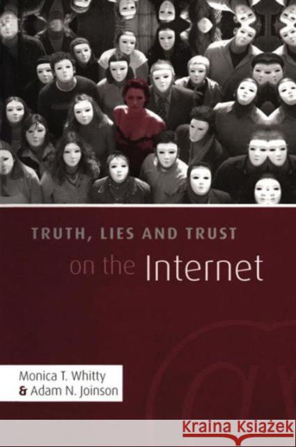 Truth, Lies and Trust on the Internet Monica T., Dr Whitty Adam Joinson 9781138877542 Routledge - książka