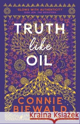 Truth Like Oil Connie Biewald 9781925965506 Vine Leaves Press - książka