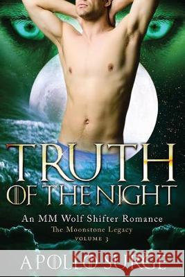 Truth of the Night: M/M Wolf Shifter Paranormal Romance Apollo Surge 9781692934569 Independently Published - książka