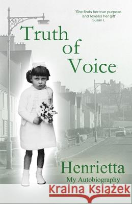 Truth of Voice Henrietta 9780992808235 Ferguson Publishing House - książka