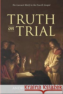 Truth on Trial Andrew T. Lincoln 9781532697401 Wipf & Stock Publishers - książka