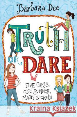 Truth or Dare Barbara Dee 9781481459686 Aladdin - książka
