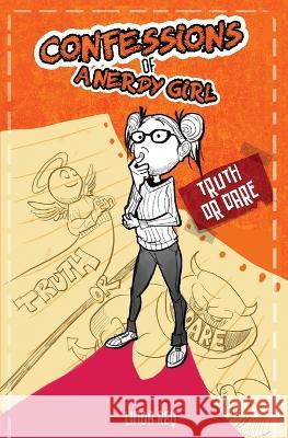 Truth or Dare: Diary #5 (Confessions of a Nerdy Girl Diaries) Linda Rey 9781949557107 Pretty Bird Literary - książka