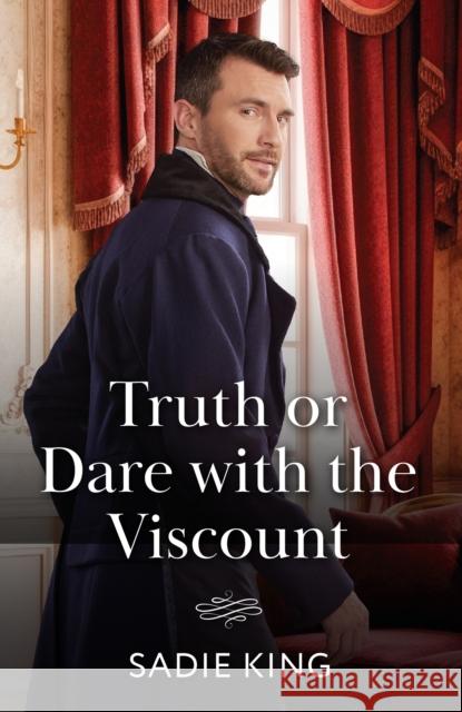Truth Or Dare With The Viscount Sadie King 9780263418705 HarperCollins Publishers - książka