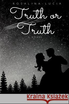 Truth or Truth: A Jacksepticeye/ Reader Story Rosalina -. Lucia 9781542566377 Createspace Independent Publishing Platform - książka