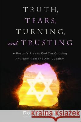 Truth, Tears, Turning, and Trusting Ron Simkins Alan Cook 9781725263086 Resource Publications (CA) - książka