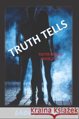 Truth Tells Lacey Dancer 9798635360965 Independently Published - książka