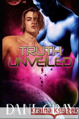 Truth Unveiled Dani Gray 9798493479823 Independently Published - książka