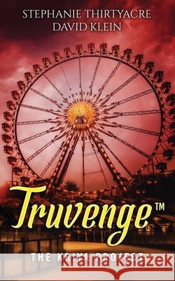 Truvenge, The Kriya Project Stephanie Thirtyacre David Klein 9781736236352 Tricky Treasures - książka