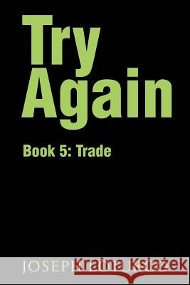 Try Again: Book 5: Trade Loturco, Joseph 9780595220076 Writers Club Press - książka