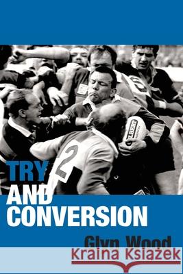 Try and Conversion Glyn Wood 9781782227151 Paragon Publishing - książka