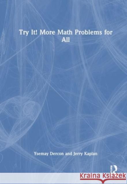 Try It! More Math Problems for All Jerry Kaplan 9781032524177 Taylor & Francis Ltd - książka