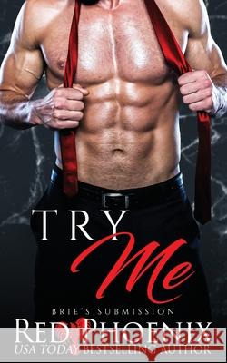 Try Me Phoenix, Red 9780692749388 Red Phoenix Entertainment, LLC - książka