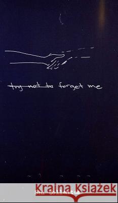 (Try Not To) Forget Me Collantes, Shi 9780368096303 Blurb - książka
