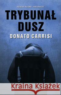 Trybunał Dusz Carrisi Donato 9788381259156 Albatros - książka