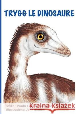 Trygg Le Dinosaure Paula Louise Salvador 9781777215019 Productus - książka