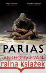 Trylogia Przymierza Stali T.1 Parias Anthony Ryan 9788379648733 Fabryka Słów - książka