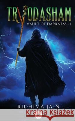 Tryodasham: Vault Of Darkness - I Ridhima Jain 9788199010826 White Falcon Publishing - książka