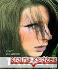 Trýzeň Cat Clarke 9788072114184 Nava - książka