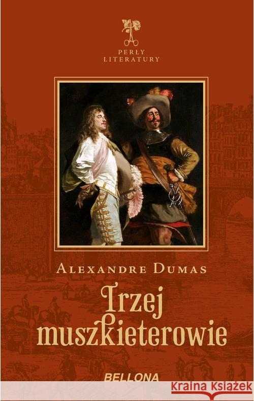 Trzej muszkieterowie Dumas Aleksander 9788311152151 Bellona - książka