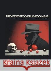 Trzydziestego drugiego maja Zygmunt Górecki 9788380115569 Warszawska Firma Wydawnicza - książka