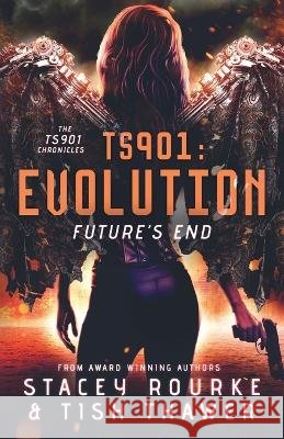 Ts901: Evolution: Future's End Thawer, Tish 9798770287813 Independently published - książka