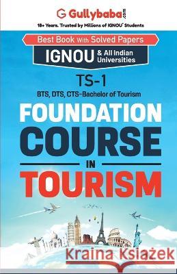 TS-01 Foundation Course in Tourism Gullybaba Com Panel 9789381638200 Gullybaba Publishing House Pvt Ltd - książka
