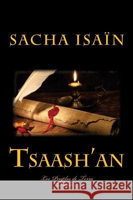 Tsaash'an Sacha Isain 9781499737462 Createspace - książka
