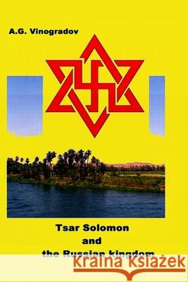 Tsar Solomon and the Russian kingdom A. G. Vinogradov 9781721722648 Createspace Independent Publishing Platform - książka