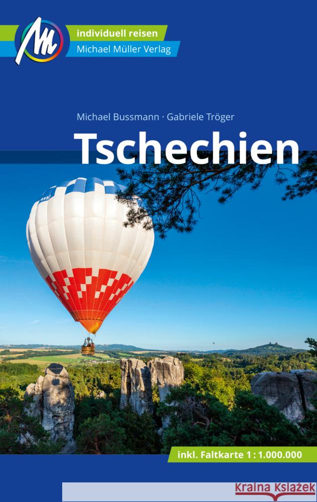 Tschechien Reiseführer Michael Müller Verlag, m. 1 Karte Bußmann, Michael, Tröger, Gabriele 9783956549496 Michael Müller Verlag - książka