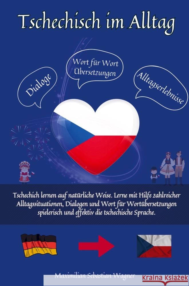 Tschechisch im Alltag Wagner, Maximilian Sebastian 9789403713793 Bookmundo - książka