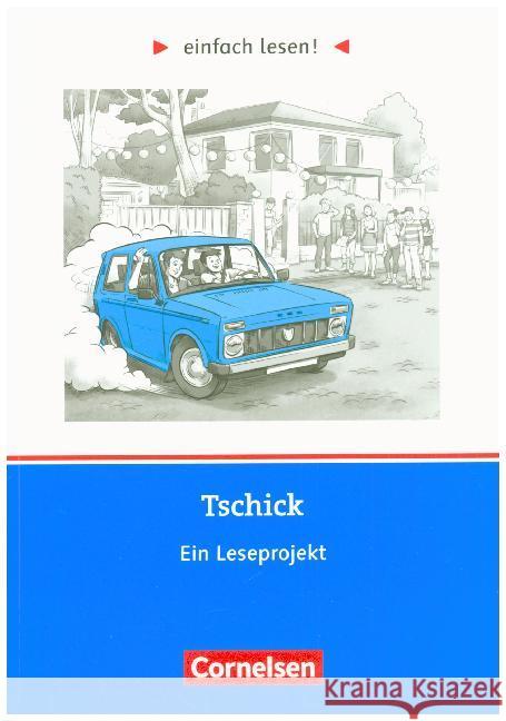 Tschick, Ein Leseprojekt : Arbeitsbuch mit Lösungen. Für Lesefortgeschrittene. Niveau 3 Herrndorf, Wolfgang 9783062002755 Cornelsen Verlag - książka