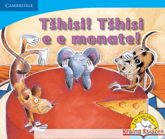 Tshisi! Tshisi e e monate! (Setswana) Sue Hepker Elizabeth Pulles Kerry Saadien-Raad 9780521722988 Cambridge University Press - książka