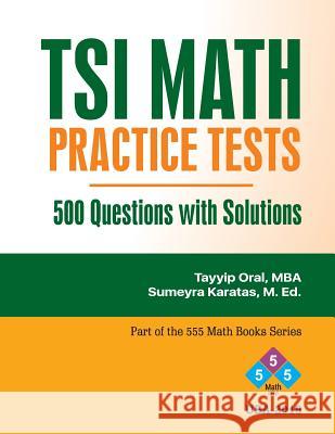 Tsi Math Practice Questions: Math Practice Sumeyra Karatas Tayyip Oral 9781723958939 Independently Published - książka