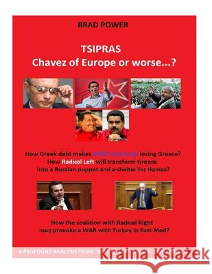 Tsipras: Europe 's Chavez or worse? Power, Brad 9781512311686 Createspace - książka