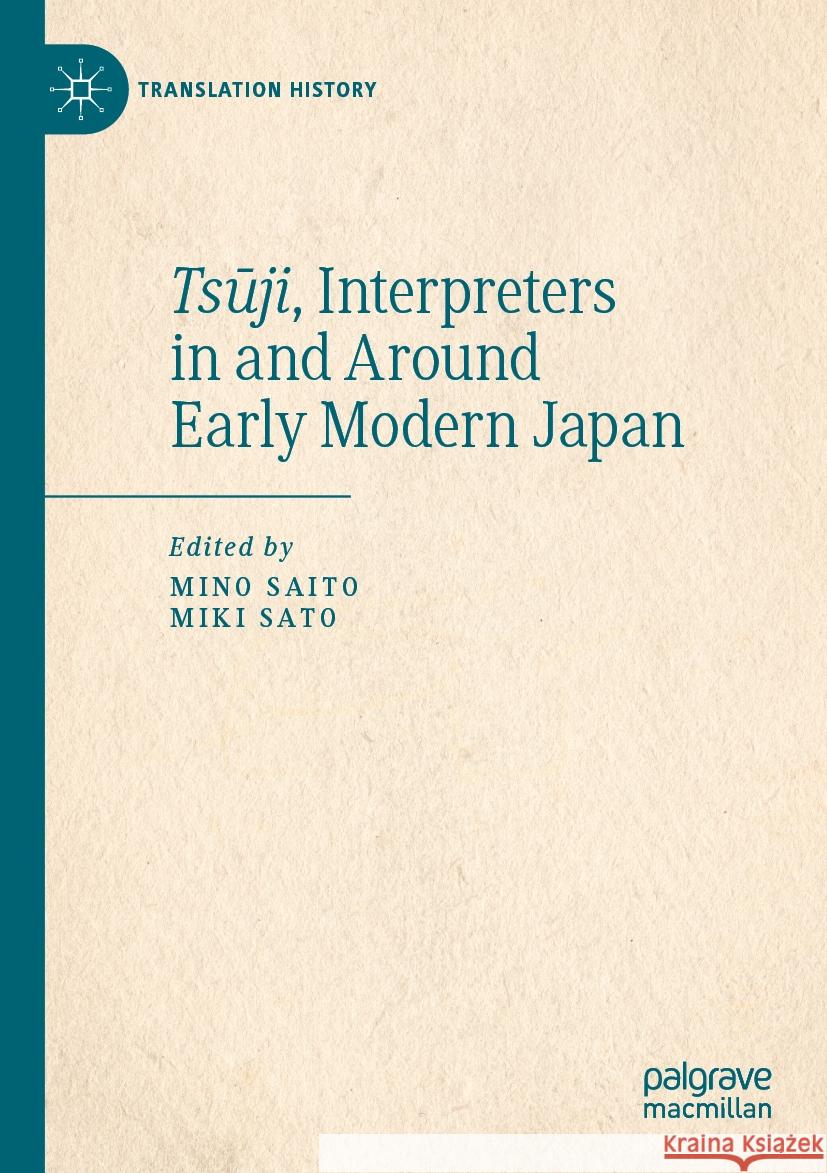 Tsūji, Interpreters in and Around Early Modern Japan  9783031376542 Springer International Publishing - książka