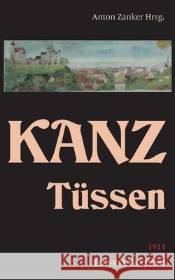 Tüssen Kanz, Anton 9783750441019 Books on Demand - książka