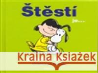 Štěstí je...přítulné štěně Charles M. Schulz 9788071858638 Paseka - książka