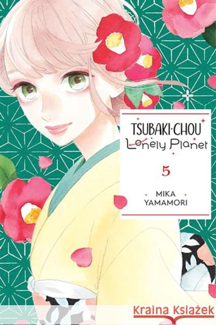 Tsubaki-chou Lonely Planet, Vol. 5 Mika Yamamori 9781975346287 Little, Brown & Company - książka