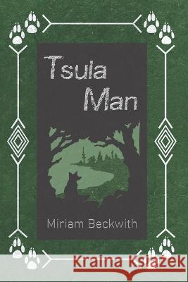 Tsula Man S. E. Thomas Miriam Beckwith 9781641570152 Dramatic Pen Press, LLC - książka