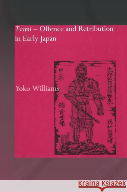 Tsumi - Offence and Retribution in Early Japan Yoko Williams 9781138863477 Routledge - książka