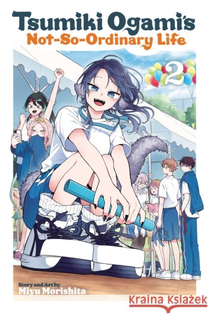 Tsumiki Ogami's Not-So-Ordinary Life, Vol. 2 Miyu Morishita 9781974759132 Viz Media - książka