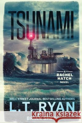 Tsunami L T Ryan Brian Shea  9781685331924 Liquid Mind Media, LLC - książka