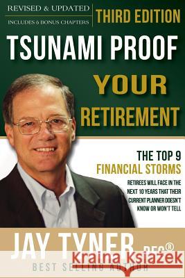 Tsunami Proof Your Retirement John Tyner, Jr 9781612152530 Xulon Press - książka