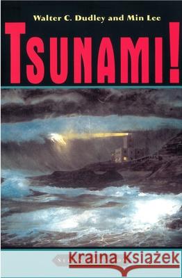 Tsunami!: Second Edition Walter Dudley Min Lee Min Lee 9780824859169 University of Hawaii Press - książka