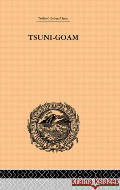 Tsuni-Goam: the Supreme Being of the Khoi-khoi Theophilus Hahn 9780415244558 Routledge - książka