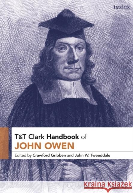 T&t Clark Handbook of John Owen John W. Tweeddale Crawford Gribben 9780567705976 T&T Clark - książka