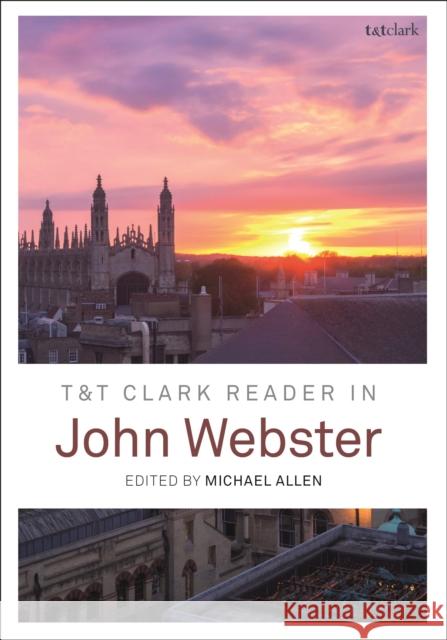 T&t Clark Reader in John Webster Michael Allen 9780567687500 T&T Clark - książka
